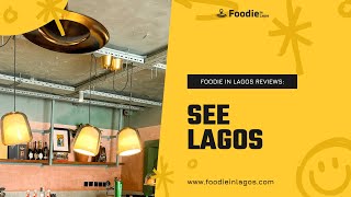 SEE LAGOS RESTAURANT REVIEW