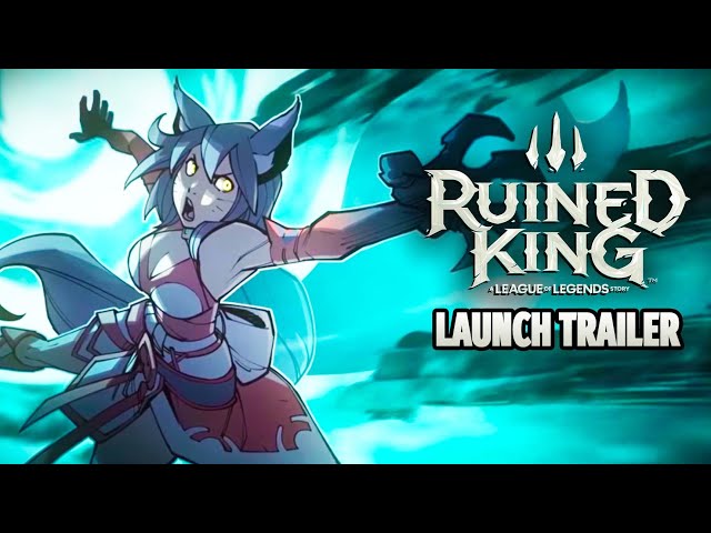 Ruined King - A League of Legends Story | Launch Trailer