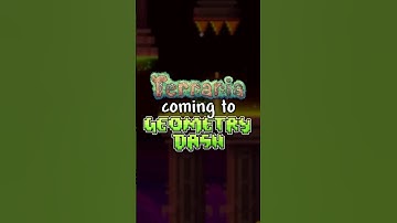 Is Terraria coming to Geometry Dash ?