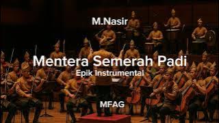 M.Nasir | Mentera Semerah Padi | Orkestra Melayu Instrumental 