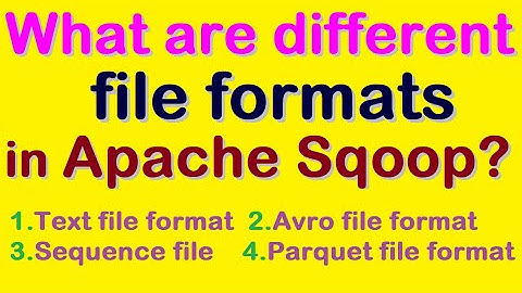 What are different file formats in Apache Sqoop?