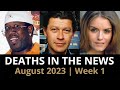 Who Died: August 2023 Week 1 | News