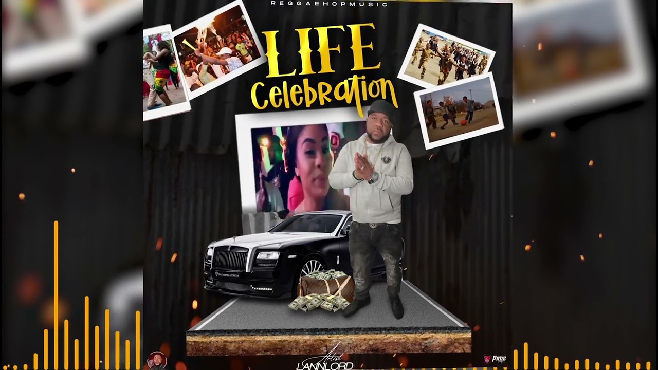 LANNLORD (LIFE CELEBRATION OFFICIAL AUDIO)