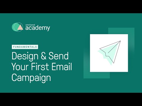 Omnisend Academy Fundamentals: Design & Send Your First Email Campaign