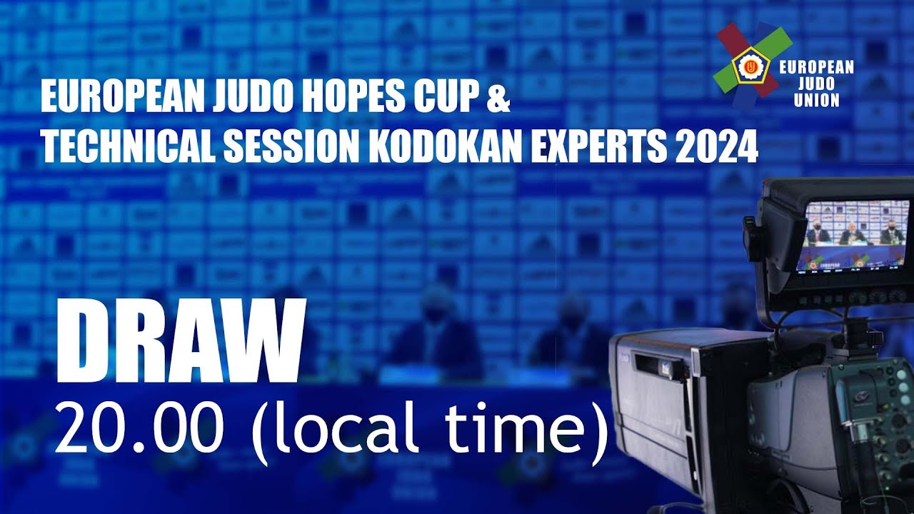 DRAW Gyor European Judo Hopes Cup & Technical Session Kodokan Experts