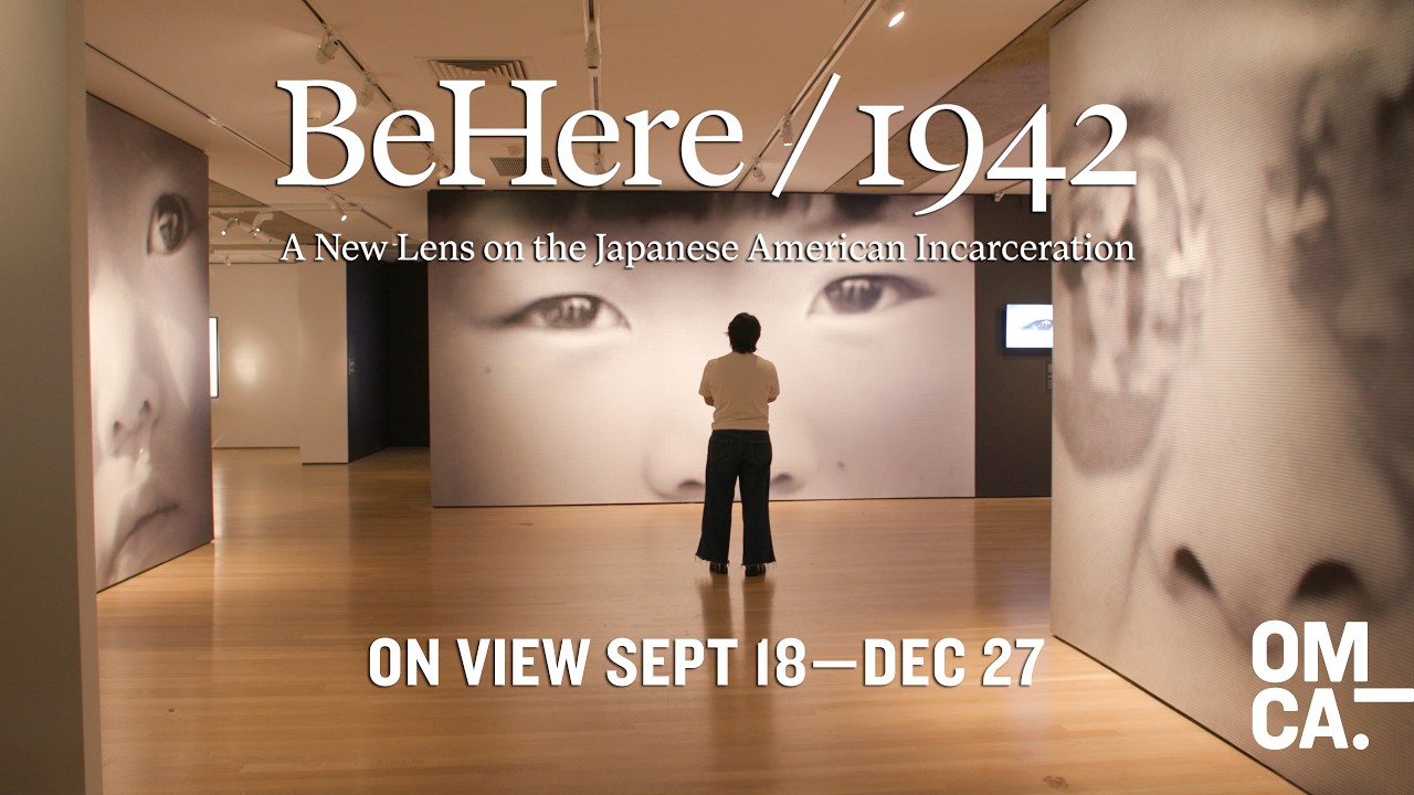 BeHere / 1942: A New Lens on the Japanese American Incarceration