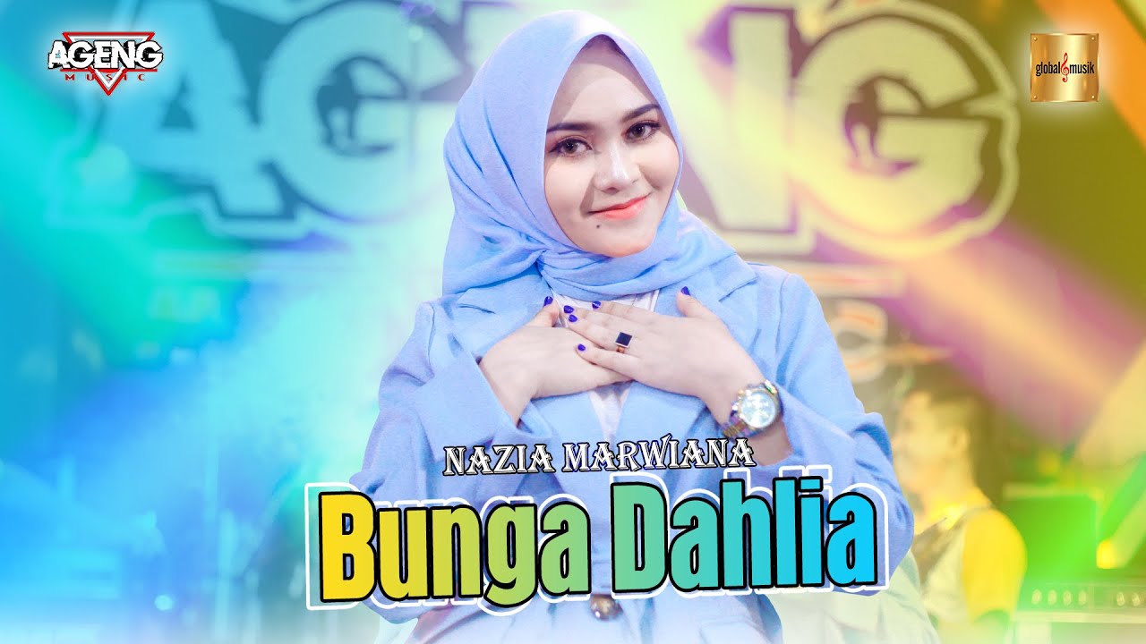 Nazia Marwiana ft Ageng Music - Bunga Dahlia (Official Live Music) Nazia Marwiana ft Ageng Music - Bunga Dahlia (Official Live Music)