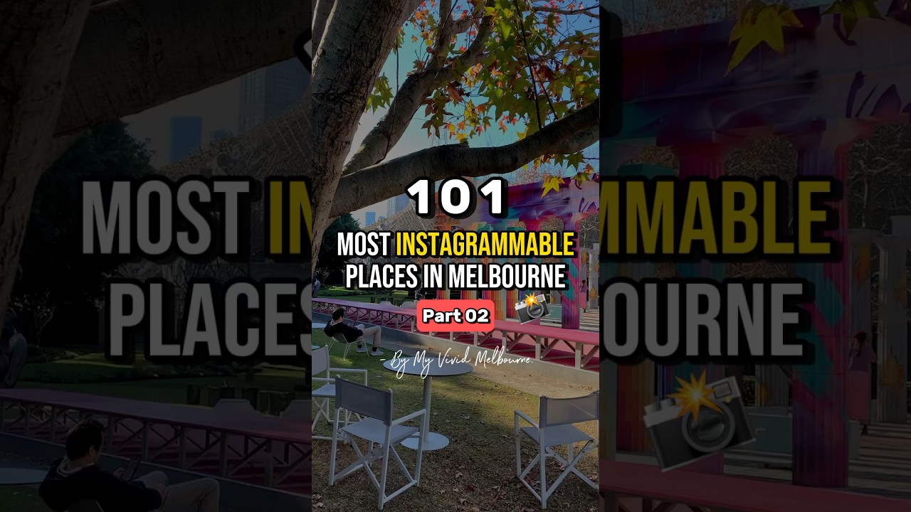 Most Instagrammable places in Melbourne- Part 2 🙌🏻 