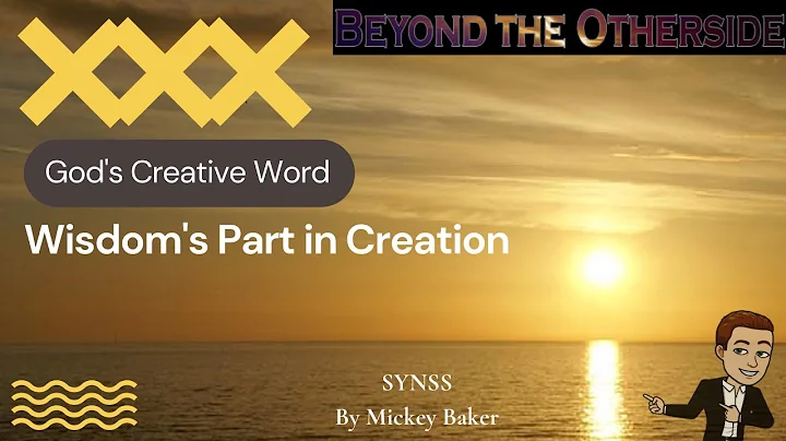 Wisdom's Part in Creation  (COGIC Legacy Version of Sunday School)