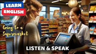 Going to a Supermarket | Improve Your English | English Listening Skills - Speaking Skills