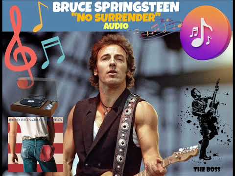 Bruce Springsteen - No Surrender - YouTube