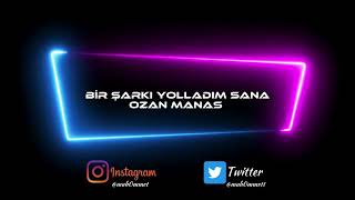 Bir Şarkı Yolladım Sana/Ozan MANAS #müzik Resimi