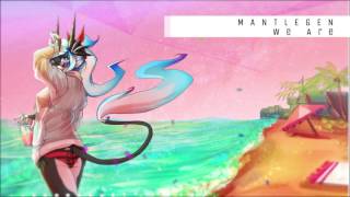 Mantlegen - We are