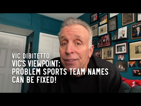 Vic's Viewpoint: Problem sports team names can be fixed!