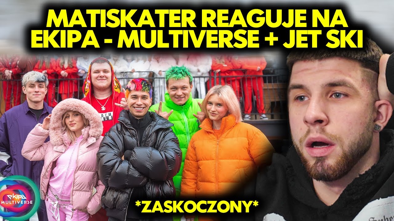 MATISKATER reaguje na EKIPA - MULTIVERSE + JET SKI! *zaskoczony*