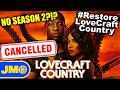 The REAL Reason Why Lovecraft Country Season 2 Was CANCELLED!!!