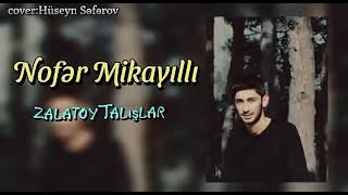 Nofer Mikayilli - Zalatoy Talislar  Resimi