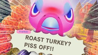 3 Things Franklin Hates On Turkey Day In Acnh... Warning