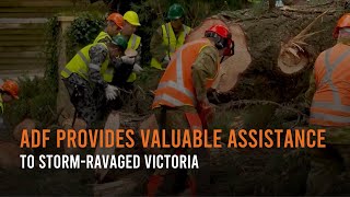 ADF provides valuable assistance to storm-ravaged Victoria.