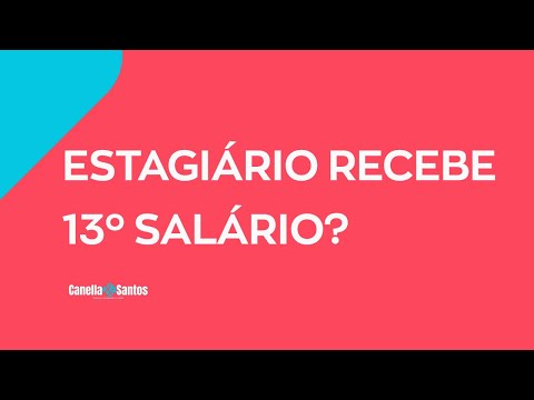 Estagiário recebe o 13º salário?