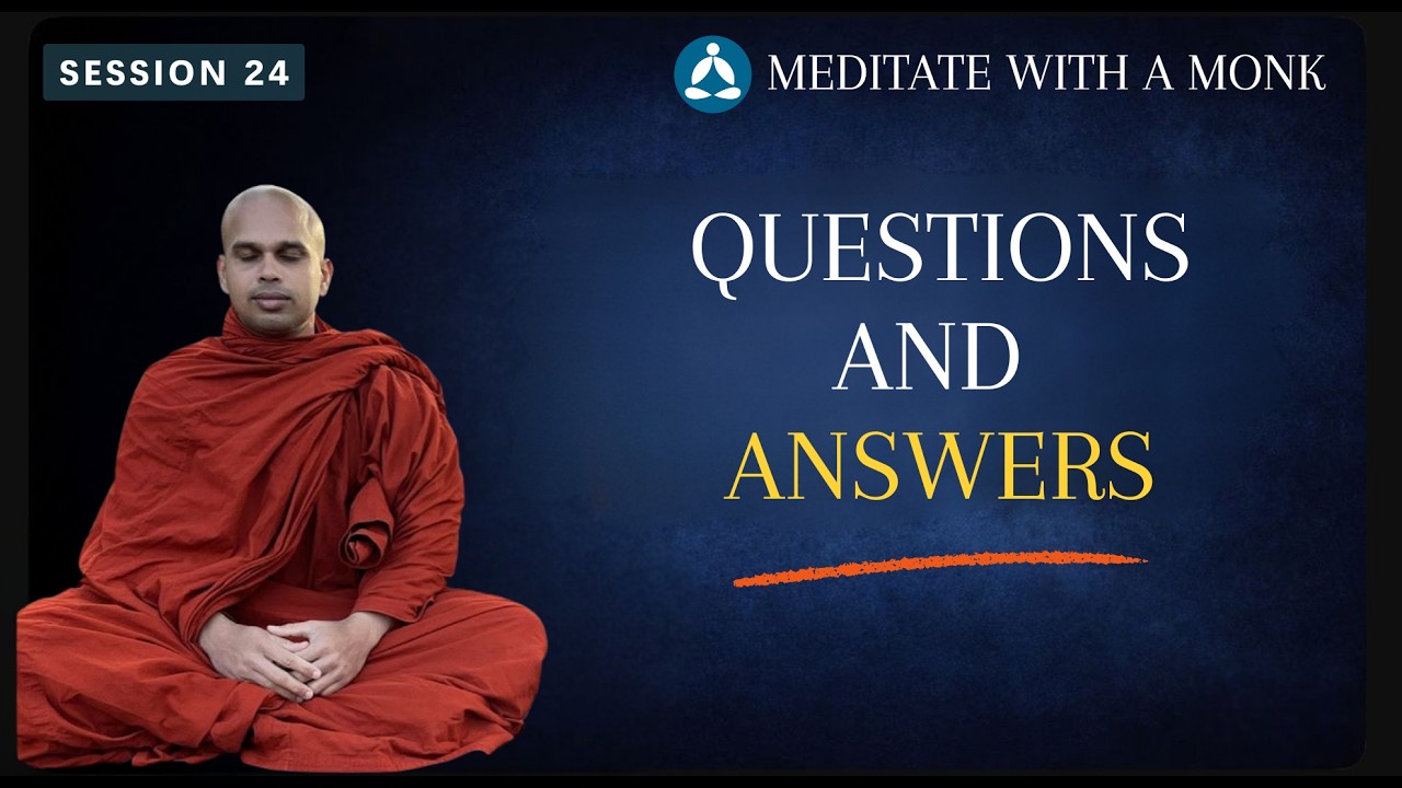 Monk Question Questions & Answers—Meditate with a Monk session 24 - YouTube