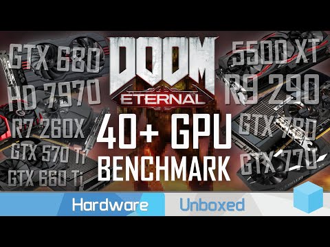 Doom Eternal, Used GPU Guide, GeForce 600, 700, 900, 10 & Radeon HD 7000, 200, 300, 400 series!