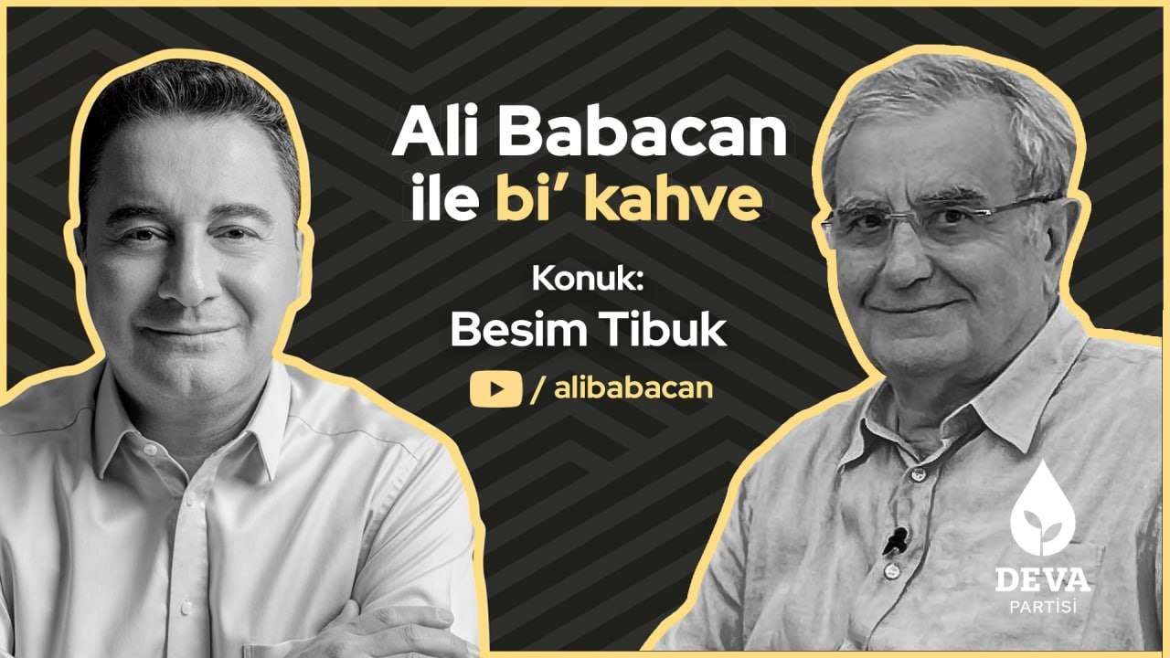 Ali Babacan ile Bi' Kahve I Bölüm 11 l Konuk Besim Tibuk