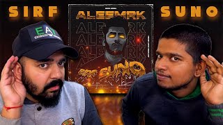 SIRF SUNO - aleemrk | LEGUT REACT | REACTION VIDEO.
