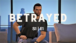 Betrayed | S1 | E1