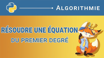 [Algorithme] - 41. Résoudre une équation du premier degré [Python]