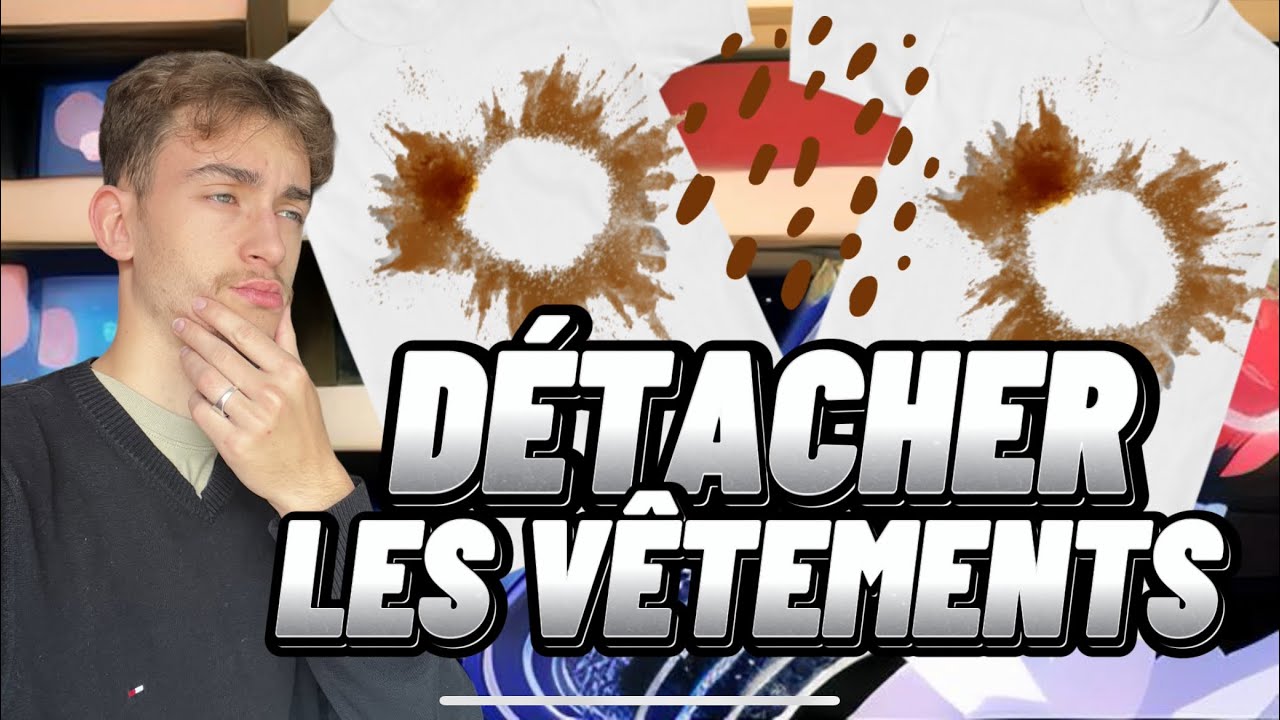 COMMENT ENLEVER LES TACHES SUR LES VÊTEMENTS ?