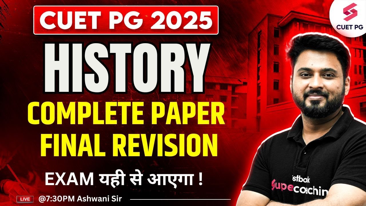 CUET PG History 2025 Preparation | CUET PG 2025 History Complete ...