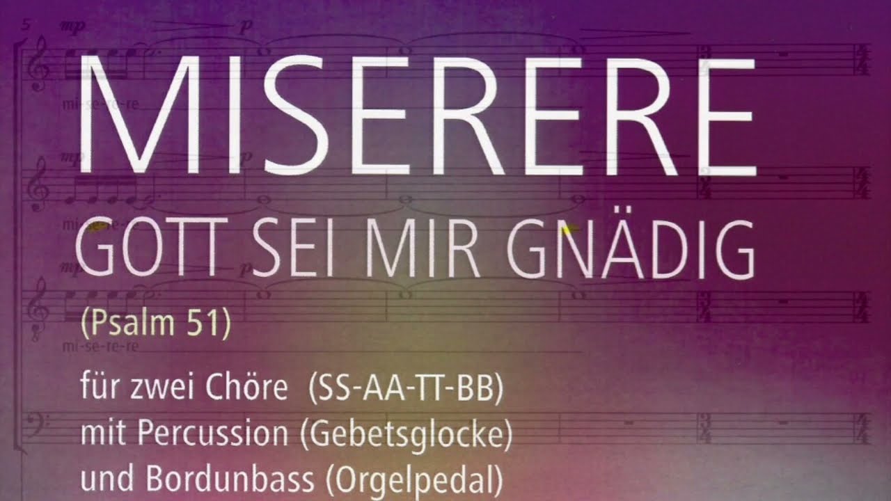 Enjott Schneider MISERERE Trailer Münchner Motettenchor, Benedikt Haag