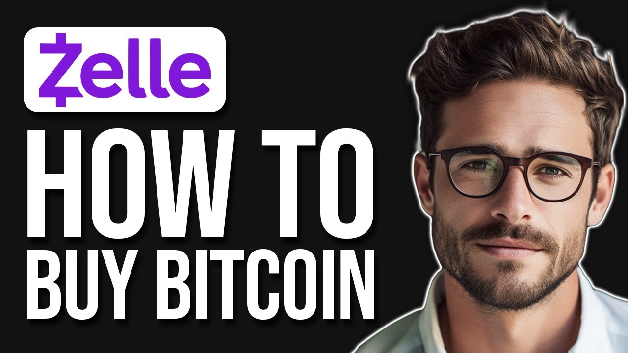 How To Buy Bitcoin With Zelle In 2 Minutes (2025) - YouTube