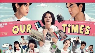 [INDOSUB] Film China Baper Romantis Our Times