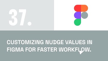 Customizing Nudge Values in Figma for Faster Workflow