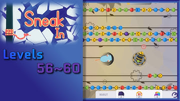 Sneak In - Episode #12 (Levels 56~60)
