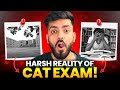 Harsh reality of cat exam  can i take 2nd attempt