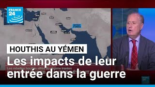 Moyen-Orient Les Possibles Impacts Mondiaux De Lentrée Des Houthis Dans Le Conflit France 24