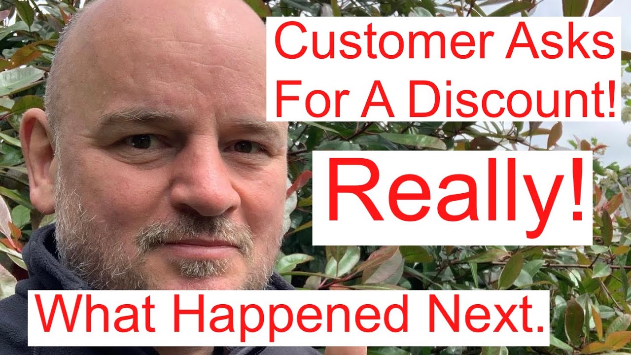 Customer Asked For A Discount. What Happened Next.