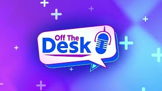 Off The Desk 8/14/26