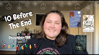 10 Before the End || December TBR