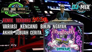 REMIX PALEMBANG TERBARU 2026‼️AKHIR SEBUAH CERITA‼️VARIASI KENCANG BIKIN NGAYAK
