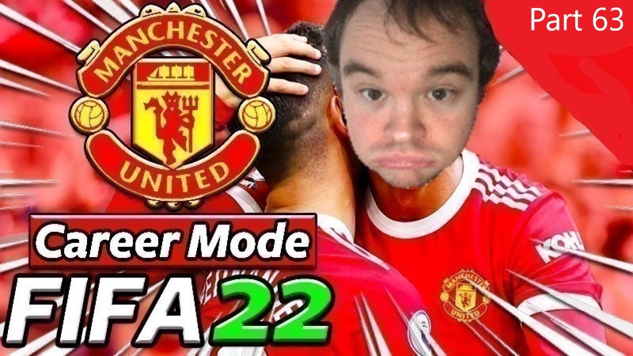 FIFA 22 - MAN UTD CAREER PART 63