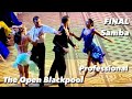 The open blackpool 2022  final samba  professional latin