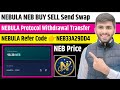Nebula Protocol NEB Buy Sell 🚩| Nebula Tokens Transfer ✈️| Nebula Coins Price 😍| NEBULA Refer Code 👇