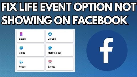Facebook Life Event Not Showing (2023) | Life Event Not Showing on Facebook