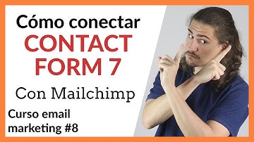 Conectar Contact Form 7 con MAILCHIMP en WORDPRESS - Tutorial 2020 - CURSO MAILCHIMP #8