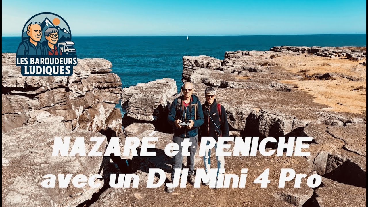 Nazaré et Peniche avec un DJI Mini 4 Pro