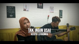 Tak Ingin Usai - Keisya Levronka (Cover Live) Tiara